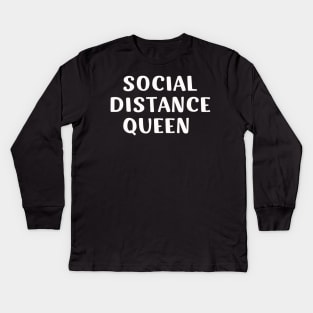 Social Distance Queen Self Quarantine Kids Long Sleeve T-Shirt